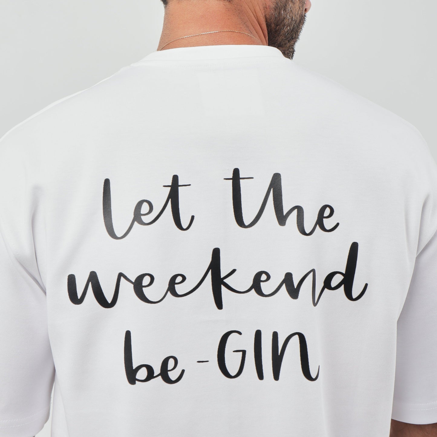 Let The Weekend BeGin T-Shirt (Unisex)